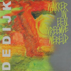 Wakker in een vreemde wereld