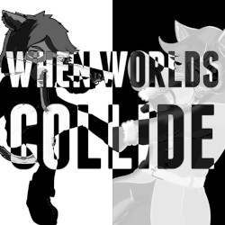 When Worlds Collide