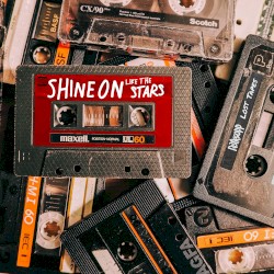 Shine On Like the Stars (Lost Tapes)