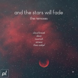 And the Stars Will Fade: The Remixes