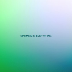 Optimism Is Everything
