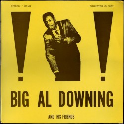 Big Al Downing and His Friends