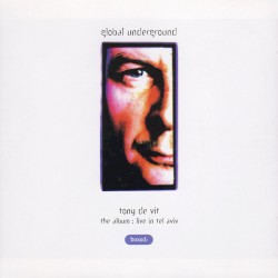 Global Underground 001: Tony de Vit in Tel Aviv