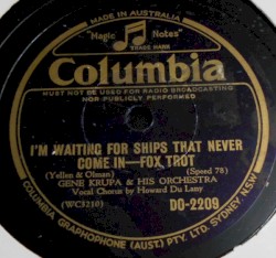 I'm Waiting for Ships That Never Come In / We Three