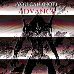 YOU CAN (NOT) ADVANCE