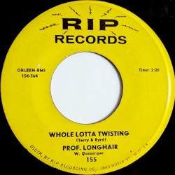 Whole Lotta Twisting / I Believe I’m Gonna Leave