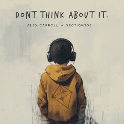 Don’t Think About It