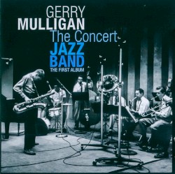 The Concert Jazz Band: First Album