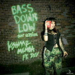 Bass Down Low [Trap version]