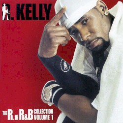 The R. in R&B Collection, Volume 1
