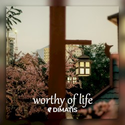 Worthy of Life