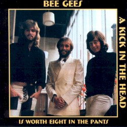 A Kick in the Head Is Worth Eight in the Pants