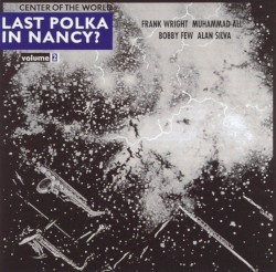 Last Polka in Nancy? Volume 2