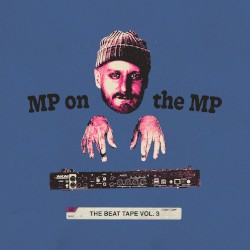MP On the MP: The Beat Tape Vol. 3