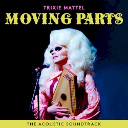 Moving Parts (The Acoustic Soundtrack)