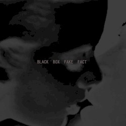 BLACK BOX FAKE FACT