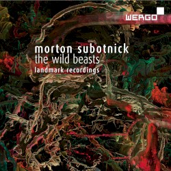 The Wild Beasts. Landmark Recordings