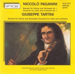 Niccolò Paganini: Konzert für Violine und Orchester Nr. 1 / Guiseppe Tartini: Konzert für Violine und Orchester