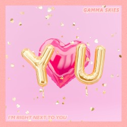 I’m Right Next to You