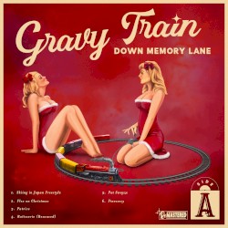 Gravy Train Down Memory Lane: Side A