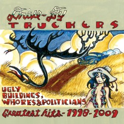 Ugly Buildings, Whores & Politicians: Greatest Hits 1998-2009