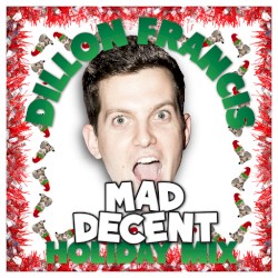 Mad Decent Holiday Mix