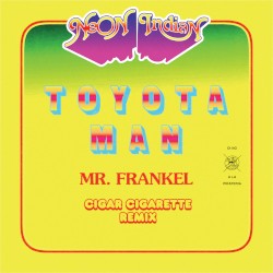 Toyota Man (Mr. Frankel, Cigar Cigarette remix)