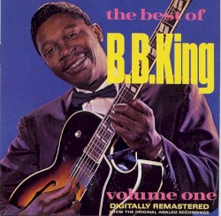 The Best of B.B. King, Volume One