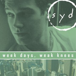 Week Days, Weak Knees