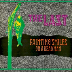Painting Smiles on a Dead Man