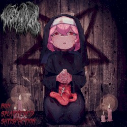 NUN SPLATTERED SATISFACTION