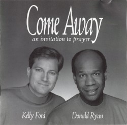 Come Away: An Invitation to Prayer