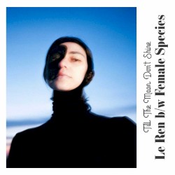 Till The Moon Don’t Shine