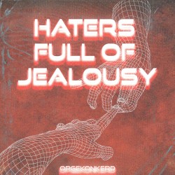 Haters Full Of Jealousy