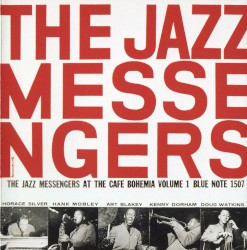 The Jazz Messengers at the Cafe Bohemia, Volume 1