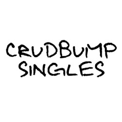 Crudbump SINGLES