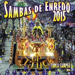 Sambas De Enredo 2015: Grupo Especial do Rio de Janeiro