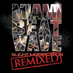 Slight Modification (Remixed)