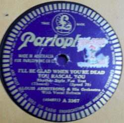 I'll Be Glad When You're Dead, You Rascal You / Home