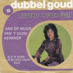 Aan de muur van ’t oude kerkhof / Als ik naar je blinde ogen kijk
