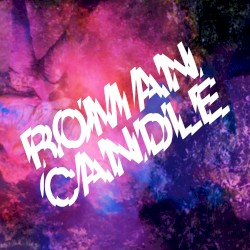 Roman Candle