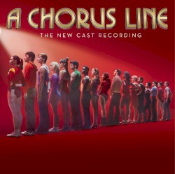 A Chorus Line: The New Cast Recording