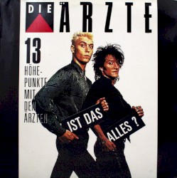 Ist das alles? 13 Höhepunkte mit den Ärzten