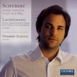 Schubert, F.: Piano Sonatas Nos. 4 and 18 / Lachenmann, H.: 5 Variations On A Theme of Franz Schubert / Guero