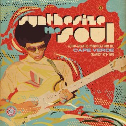 Synthesize the Soul: Astro-Atlantic Hypnotica from the Cape Verde Islands 1973 - 1988