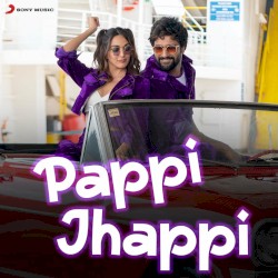 Pappi Jhappi (From “Govinda Naam Mera”)