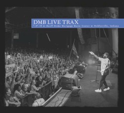 2018‐07‐07: DMB Live Trax, Volume 46: Ruoff Home Mortgage Music Center, Noblesville, IN