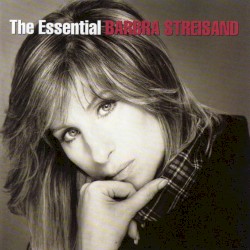 The Essential Barbra Streisand