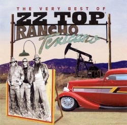 Rancho Texicano: The Very Best of ZZ Top