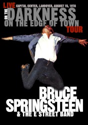 Live on the Darkness on the Edge of Town Tour: Capital Center, Landover, August 15, 1978